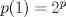 TEX: $p(1)=2^p$