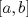 TEX: $[a, b]$