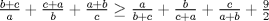 TEX: $\frac{b+c}{a}+\frac{c+a}{b}+\frac{a+b}{c}\ge \frac{a}{b+c}+\frac{b}{c+a}+\frac{c}{a+b}+\frac{9}{2}$