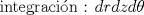 TEX: integracin : $drdzd\theta$