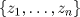 TEX: $\{z_1,\dots,z_n\}$