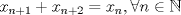 TEX: $x_{n+1}+x_{n+2}=x_n,\forall n\in \mathbb{N}$