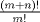 TEX: $\frac{(m+n)!}{m!}$