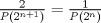 TEX: \( \frac{2}{ P(2^{n+1} ) } =  \frac{1}{ P(2^n) } \)