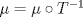 TEX: $\mu = \mu \circ T^{-1}$