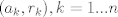 TEX: $(a_k,r_k),k=1...n$