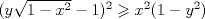 TEX: $(y\sqrt{1-x^{2}}-1)^{2}\geqslant x^{2}(1-y^{2})$