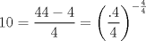 TEX: $$<br />10 = \frac{{44 - 4}}<br />{4} = \left( {\frac{{.4}}<br />{4}} \right)^{ - \frac{4}<br />{4}} <br />$$