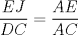 TEX: $\displaystyle \frac{EJ}{DC}=\displaystyle \frac{AE}{AC}$