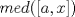 TEX: $med([a,x])$