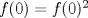 TEX: $f(0)=f(0)^2$