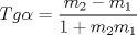 TEX: $Tg\alpha=\dfrac{m_{2}-m_{1}}{1+m_{2}m_{1}}$