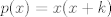 TEX: $p(x)=x(x+k)$