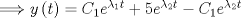 TEX: $\Longrightarrow y\left( t \right)={ C }_{ 1 }{e}^{{\lambda}_{1}t}+5{e}^{{\lambda}_{2}t}-{ C }_{ 1 }{e}^{{\lambda}_{2}t}$