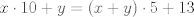 TEX: $x\cdot 10 + y=\left(x+y\right)\cdot 5 +13$