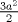 TEX: $\frac{3a^{2}} {2}$