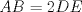 TEX: \( AB=2DE \)