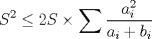 TEX: $$S^2 \leq 2S \times \sum \frac{a_i^2}{a_i+b_i}$$