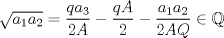 TEX: $\sqrt{a_1a_2}=\dfrac{qa_3}{2A}-\dfrac{qA}{2}-\dfrac{a_1a_2}{2AQ}\in \mathbb{Q}$