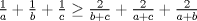 TEX: $\frac{1}{a}+\frac{1}{b}+\frac{1}{c}\ge \frac{2}{b+c}+\frac{2}{a+c}+\frac{2}{a+b}$