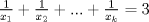 TEX: $\frac{1}{x_1} + \frac{1}{x_2} + ... + \frac{1}{x_k} =3$