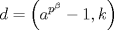 TEX: $$d=\left( a^{p^{\beta }}-1,k \right)$$