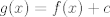 TEX: $g(x) = f(x) + c$