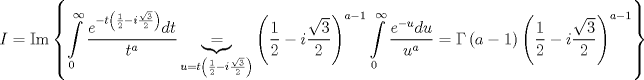 TEX: $$<br />I=\operatorname{Im}\left\{ \int\limits_{0}^{\infty }{\frac{e^{-t\left( \frac{1}{2}-i\frac{\sqrt{3}}{2} \right)}dt}{t^{a}}}\underbrace{=}_{u=t\left( \frac{1}{2}-i\frac{\sqrt{3}}{2} \right)}\left( \frac{1}{2}-i\frac{\sqrt{3}}{2} \right)^{a-1}\int\limits_{0}^{\infty }{\frac{e^{-u}du}{u^{a}}}=\Gamma \left( a-1 \right)\left( \frac{1}{2}-i\frac{\sqrt{3}}{2} \right)^{a-1} \right\}<br />$$