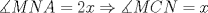 TEX: $\measuredangle MNA=2x\Rightarrow \measuredangle MCN=x$ 