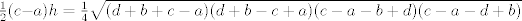 TEX: $\frac{1}{2}(c-a)h=\frac{1}{4}\sqrt{(d+b+c-a)(d+b-c+a)(c-a-b+d)(c-a-d+b)}$