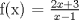 TEX: f(x) = $\frac{2x + 3}{x - 1}$