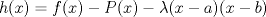 TEX: $h(x)=f(x)-P(x)-\lambda (x-a)(x-b)$