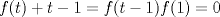 TEX: $f(t)+t-1=f(t-1)f(1)=0$