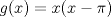 TEX: $g(x)=x(x-\pi)$