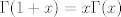 TEX: $\Gamma(1+x)=x\Gamma(x)$