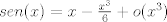 TEX: $sen(x)=x-\frac{x^3}{6}+o(x^3)$