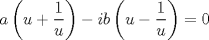 TEX: \[a\left ( u+\frac{1}{u} \right )-ib\left ( u-\frac{1}{u} \right )=0\]