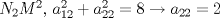 TEX: $N_2M^2, \,a_{12}^2+a_{22}^2=8\rightarrow a_{22}=2$