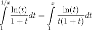 TEX: $$\int\limits_{1}^{1/x}{\frac{\ln (t)}{1+t}dt}=\int\limits_{1}^{x}{\frac{\ln (t)}{t(1+t)}dt}$$