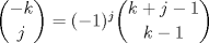 TEX: $ \dbinom{-k}{j}=(-1)^j\dbinom{k+j-1}{k-1} $