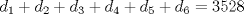 TEX: \[d_1+d_2+d_3+d_4+d_5+d_6=3528\]<br />