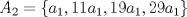 TEX: \[A_{2}=\left \{ a_{1},11a_{1},19a_{1},29a_{1} \right \}\]