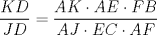 TEX: $\displaystyle \frac{KD}{JD}=\displaystyle \frac{AK\cdot AE\cdot FB}{AJ\cdot EC\cdot AF}$