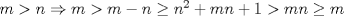 TEX: $m>n \Rightarrow m>m-n \geq n^2+mn+1>mn \geq m$