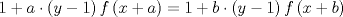 TEX: $$1+a\cdot \left( y-1 \right)f\left( x+a \right)=1+b\cdot \left( y-1 \right)f\left( x+b \right)$$