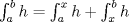 TEX: $\int_a^b h = \int_a^x h + \int_x^b h$