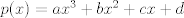 TEX: $p(x)=ax^3+bx^2+cx+d$