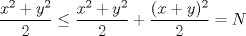 TEX: $\dfrac{x^2+y^2}{2}\leq \dfrac{x^2+y^2}{2}+\dfrac{(x+y)^2}{2}=N$