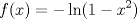 TEX: \[f(x) = -\ln(1-x^2)\]