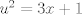 TEX: $u^2=3x+1$